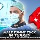 Male Tummy Tuck in Turkey Techniques, Results & Recovery Differences - Dr Furkan Certel
