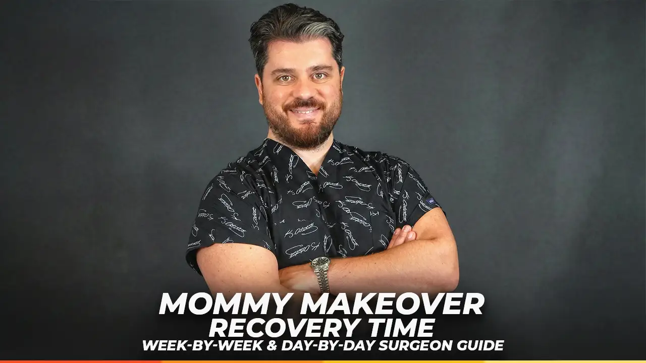 Mommy Makeover Recovery Time - Dr Furkan Certel