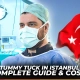 Tummy Tuck in Istanbul Complete Guide & Costs - Dr Furkan Certel