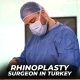 Rhinoplasty Surgeon in Turkey - Dr Furkan Certel